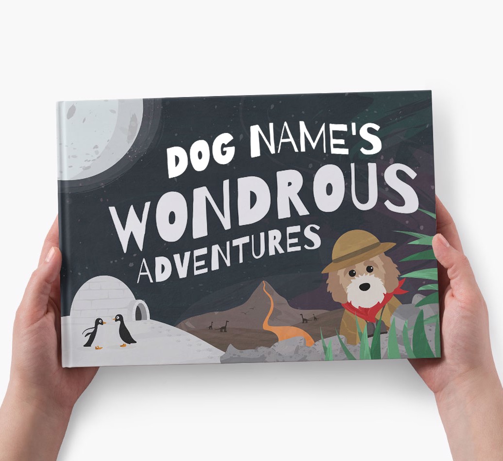Personalised Dog Story Book: Dog Name's Wondrous Adventures - holding in hands