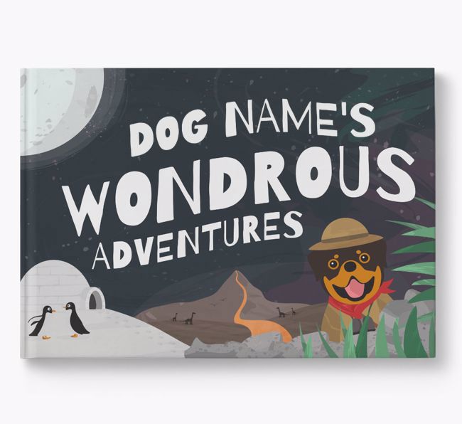 Personalised Book: Rottweiler's Wondrous Adventures