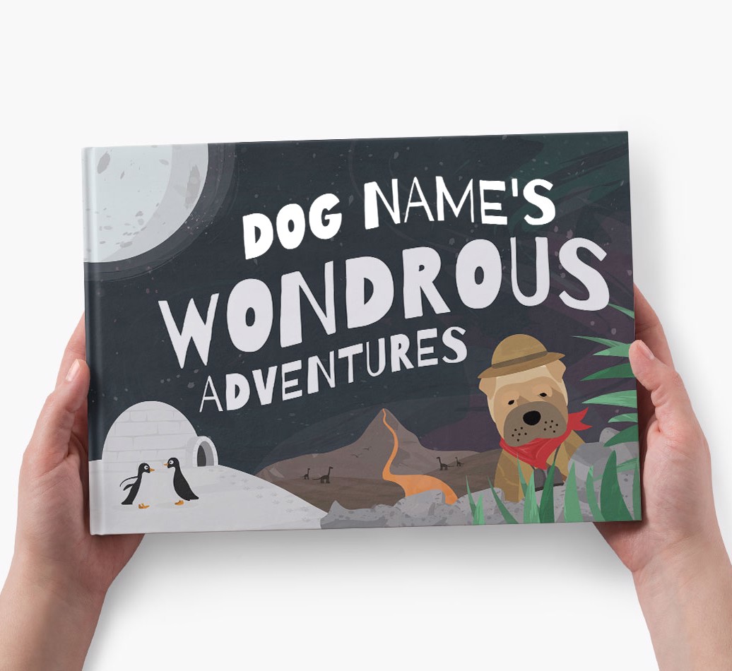 Personalised Dog Story Book: Dog Name's Wondrous Adventures - holding in hands