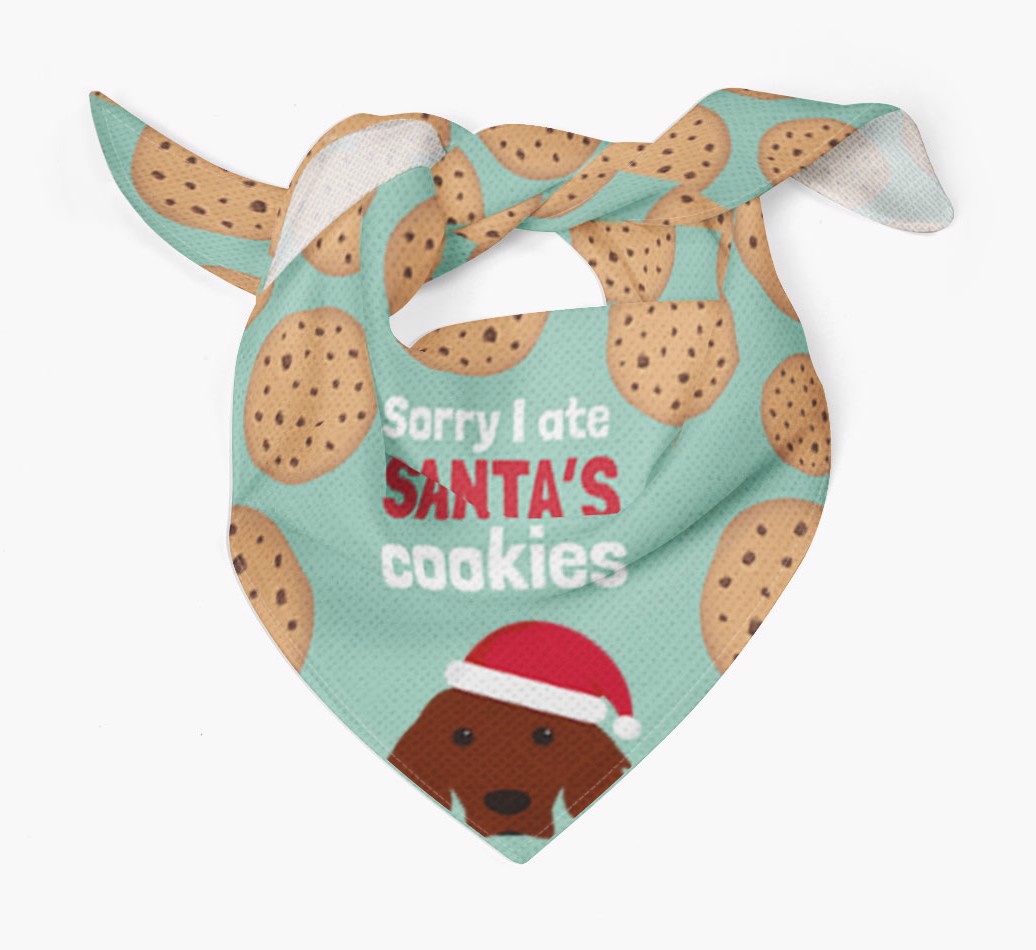 I Ate Santa's Cookies : Personalised {breedFullName} Christmas Bandana - Tied bandana