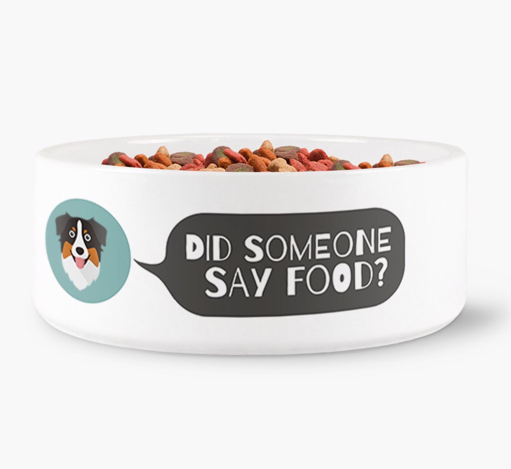 Did someone say food?! - Personalised Dog Bowl for your {breedFullName} front view
