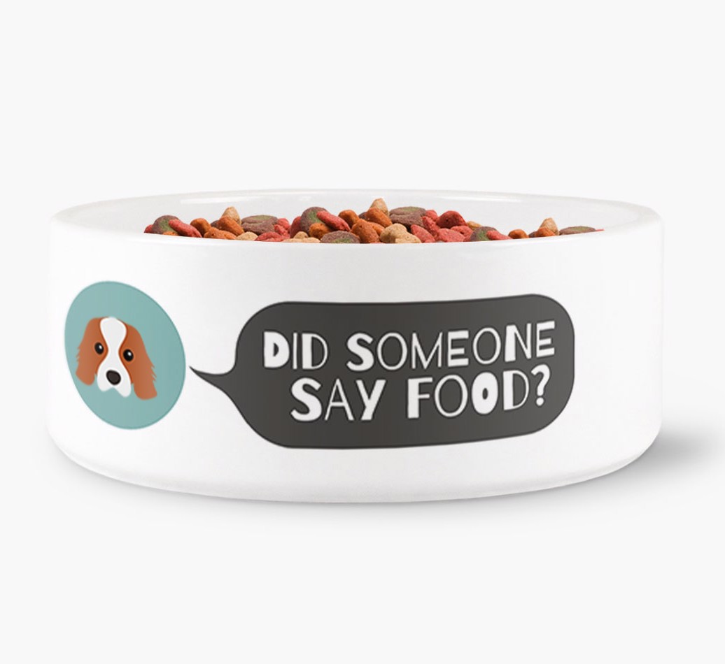 Did someone say food?! - Personalised Dog Bowl for your {breedFullName} front view