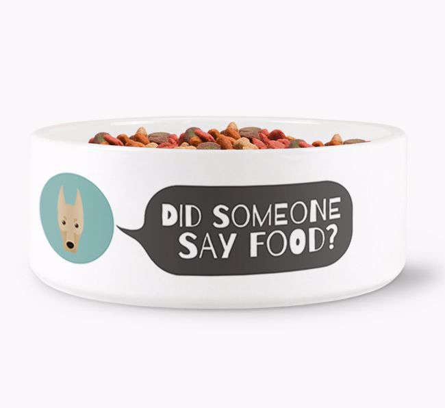 'Did someone say food?' Dog Bowl for your {breedFullName}