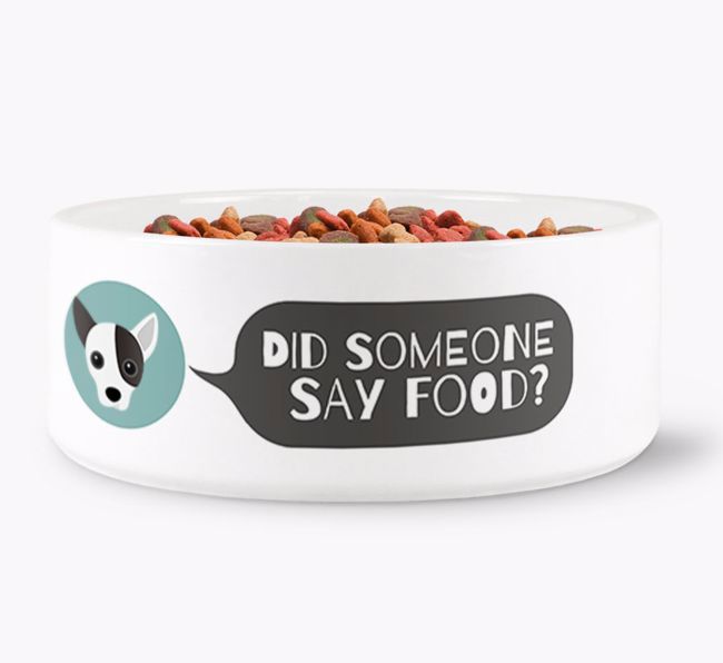 'Did someone say food?' Dog Bowl for your {breedFullName}