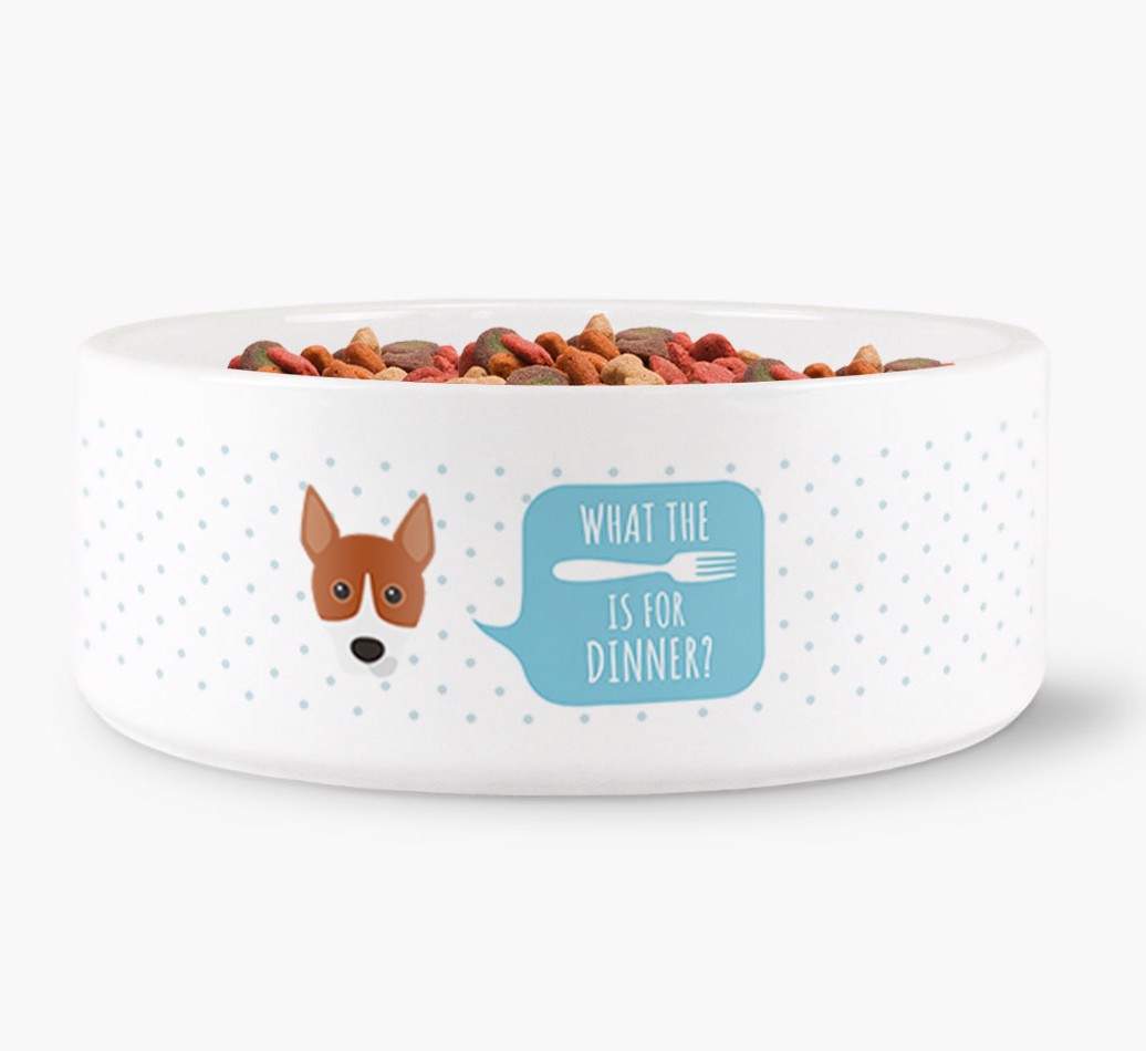 'What's for dinner?' Dog Bowl for your {breedFullName} front view