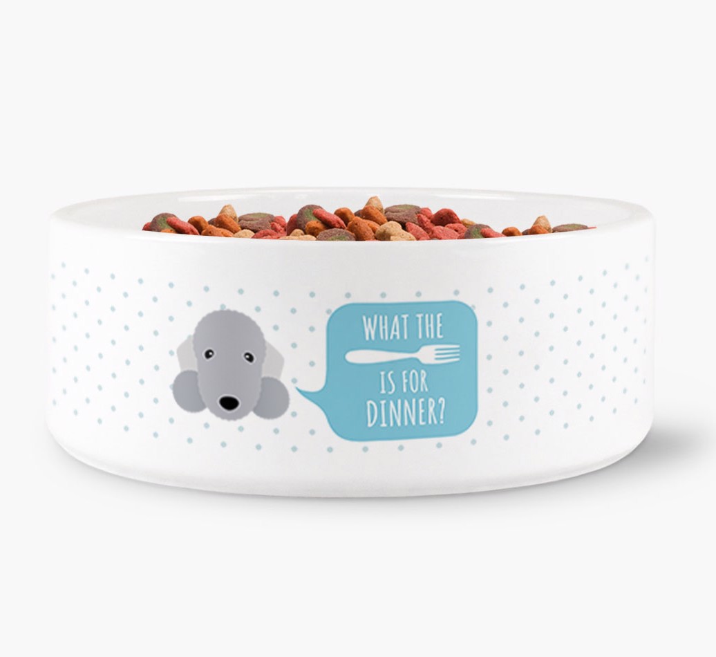 'What's for dinner?' Dog Bowl for your {breedFullName} front view