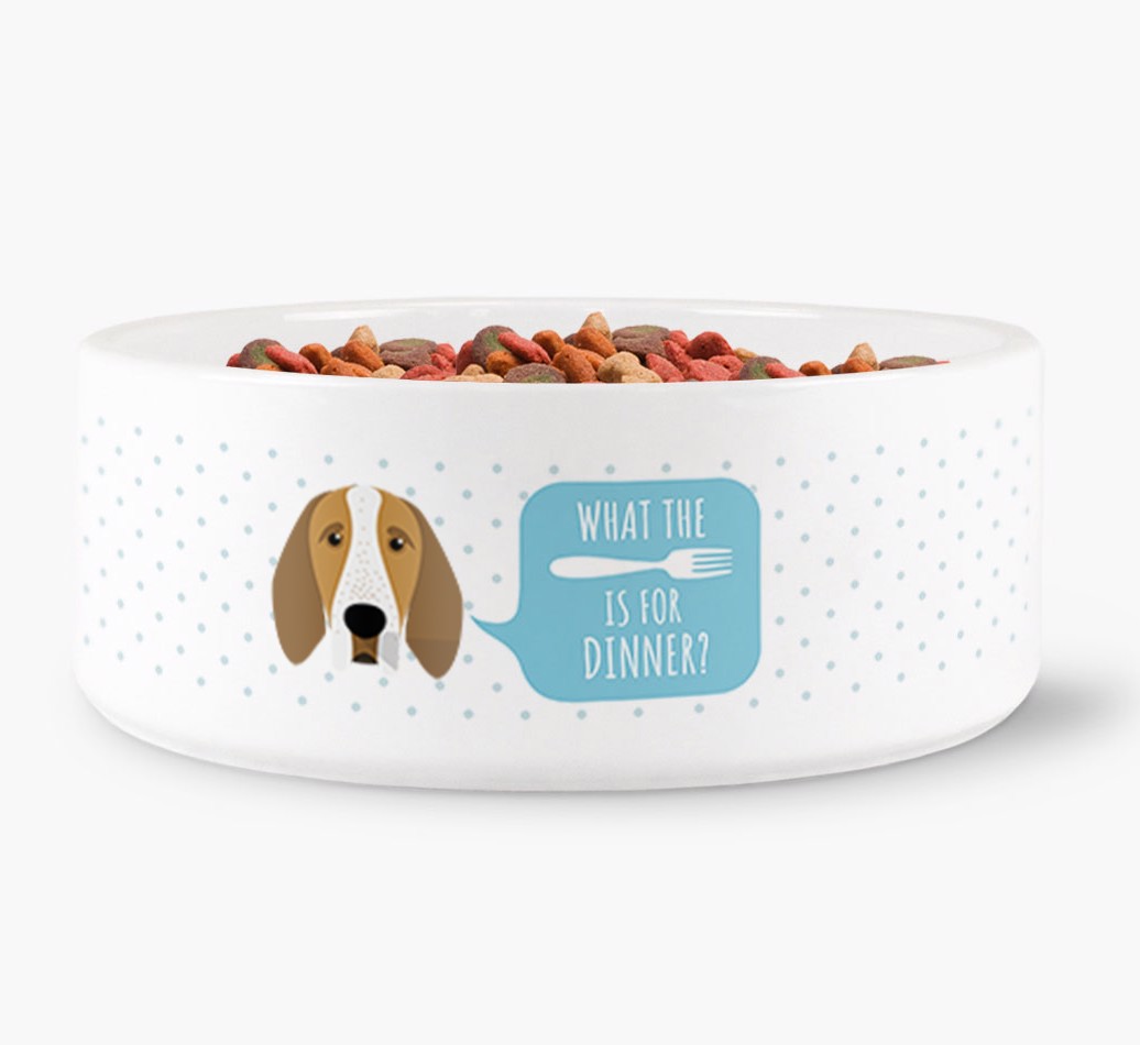 'What's for dinner?' Dog Bowl for your {breedFullName} front view