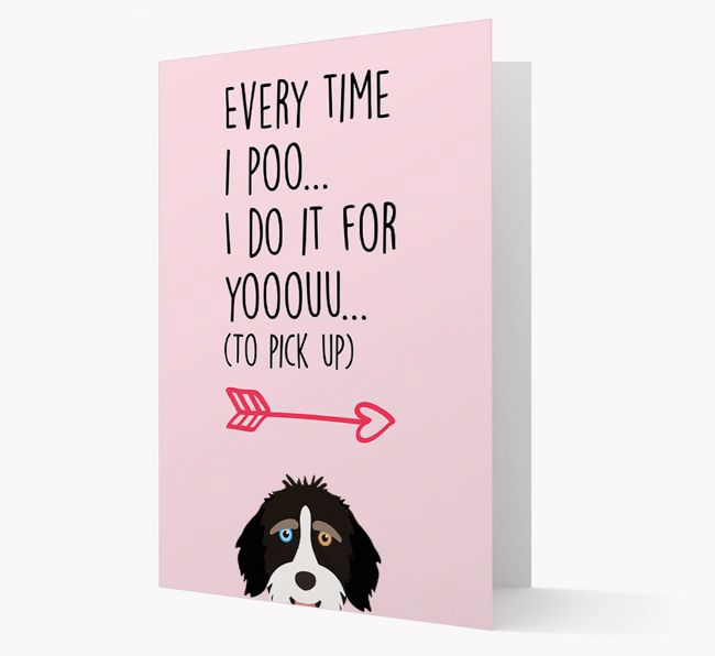 'Everytime I Poo...' Card with your {breedFullName} Icon