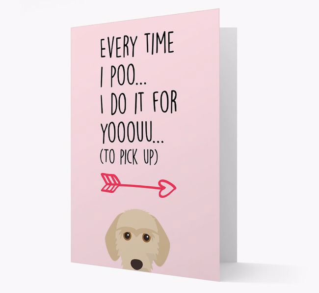 'Everytime I Poo...' Card with your {breedFullName} Icon