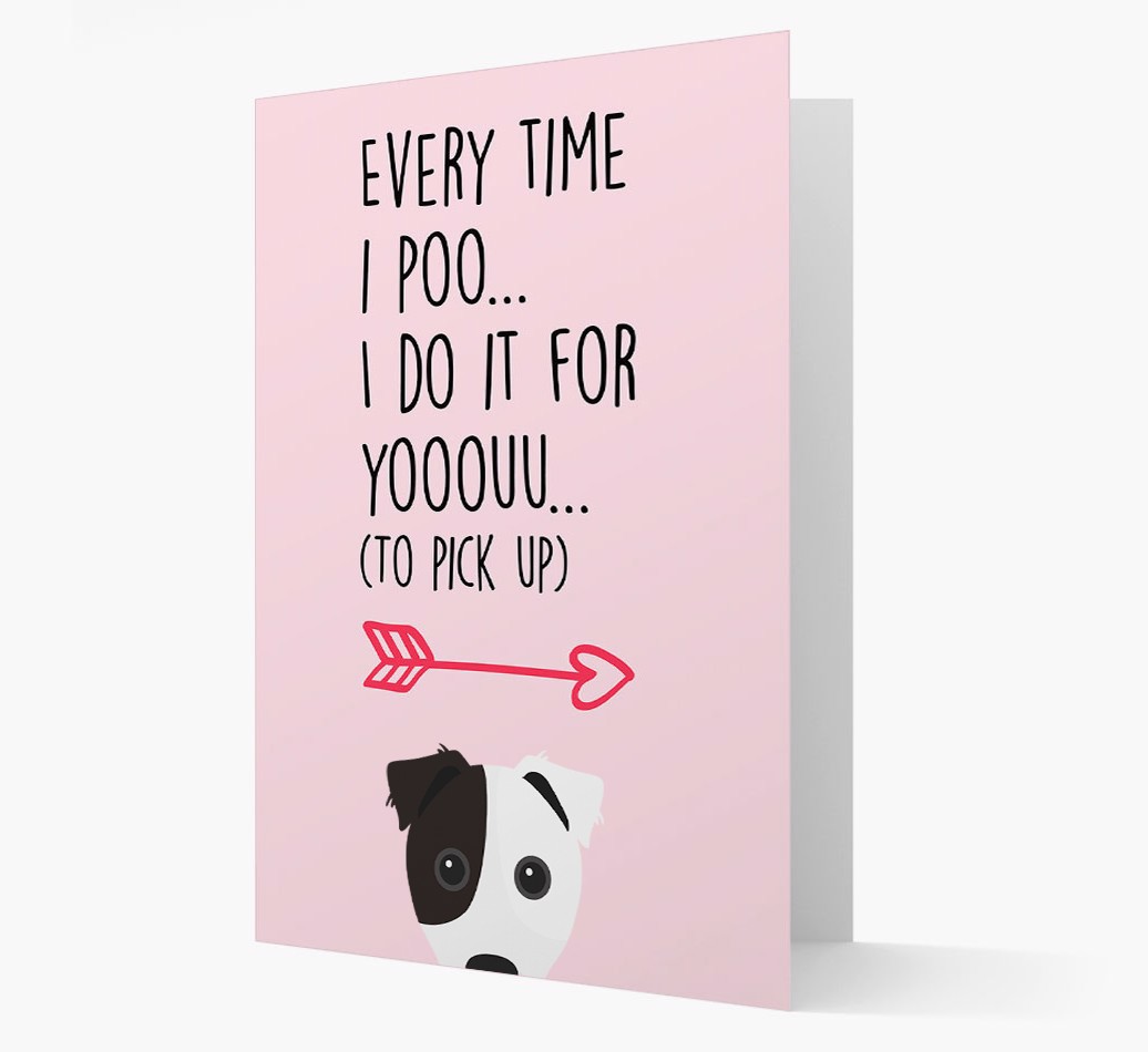 'Every Time I Poo...' - Personalised {breedFullName} Card- front