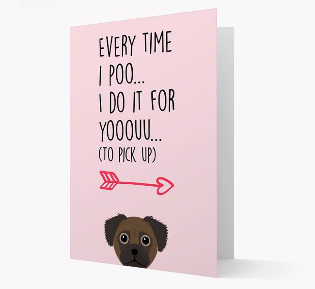 'Everytime I Poo...' Card with your {breedFullName} Icon