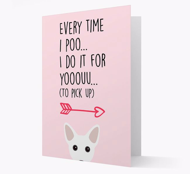 'Everytime I Poo...' Card with your {breedFullName} Icon