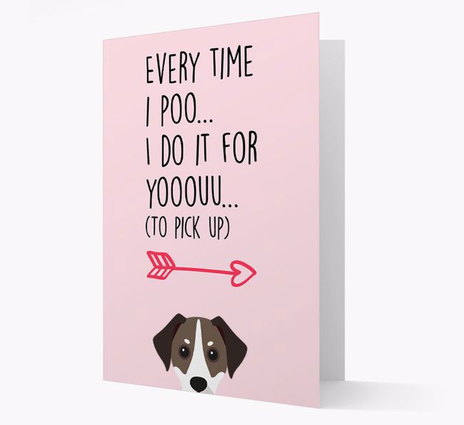 'Everytime I Poo...' Card with your {breedFullName} Icon