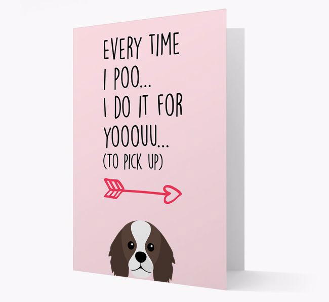 'Everytime I Poo...' Card with your {breedFullName} Icon