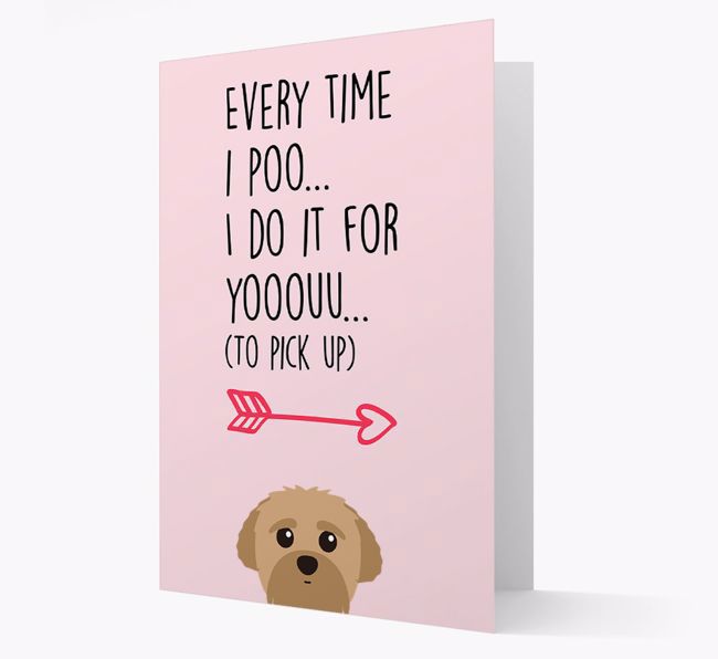 'Everytime I Poo...' Card with your {breedFullName} Icon