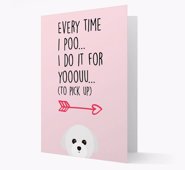 'Everytime I Poo...' Card with your {breedFullName} Icon