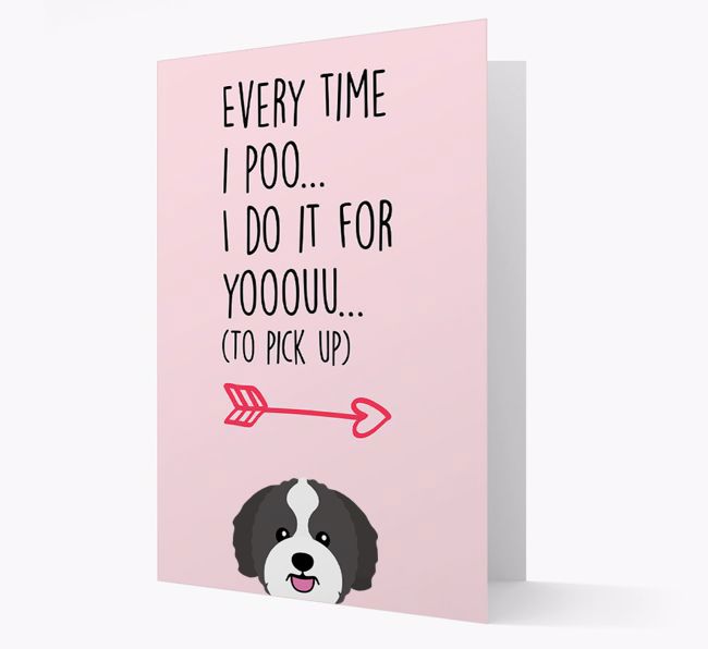 'Everytime I Poo...' Card with your {breedFullName} Icon