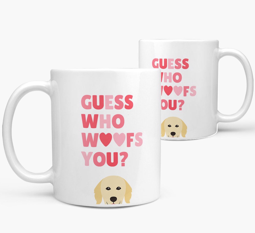 'Guess Who Woofs You' - Personalised {breedFullName} Mug - both sides