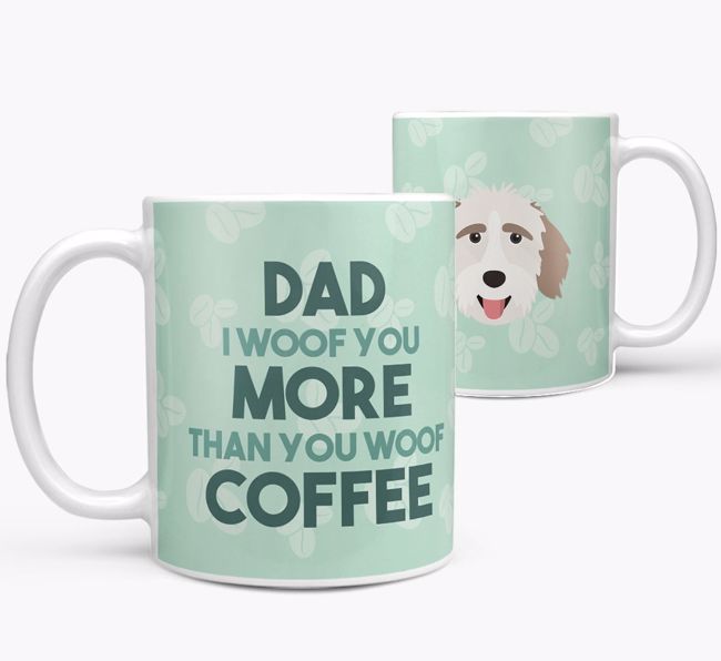 'Dad I woof you more than you woof coffee' Mug with {breedFullName} Icon