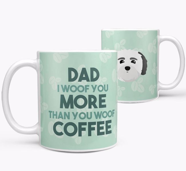 'Dad I woof you more than you woof coffee' Mug with {breedFullName} Icon