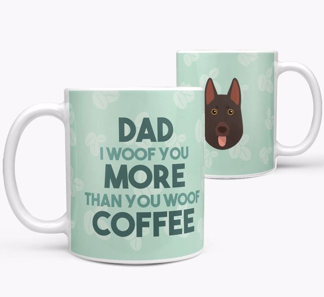 'Dad I woof you more than you woof coffee' Mug with {breedFullName} Icon