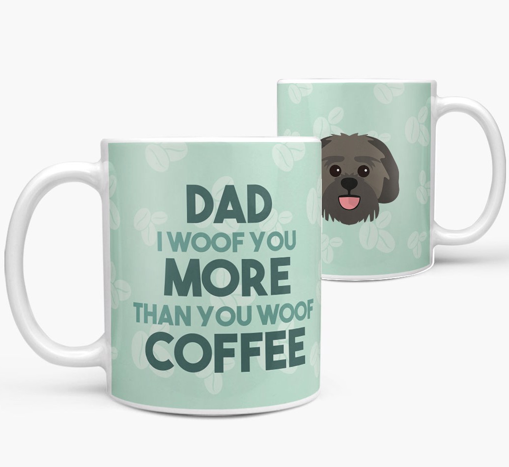 'Dad I woof you more than you woof coffee' Mug with {breedFullName} Yappicon both views