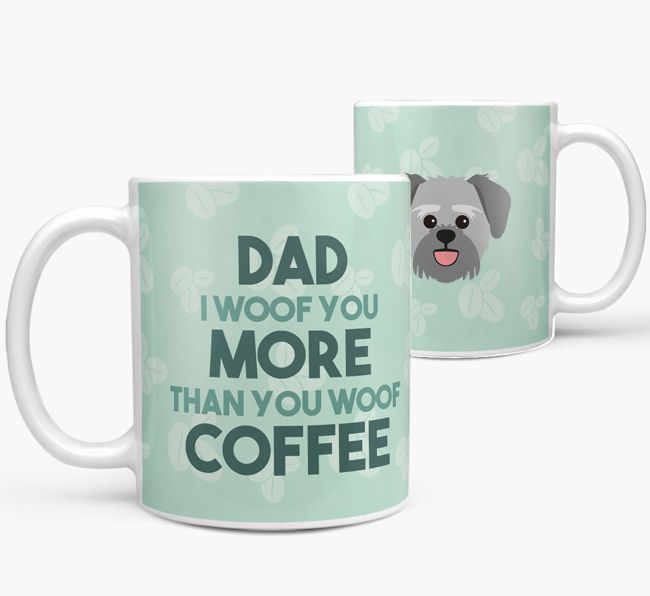 'Dad I woof you more than you woof coffee' Mug with {breedFullName} Icon