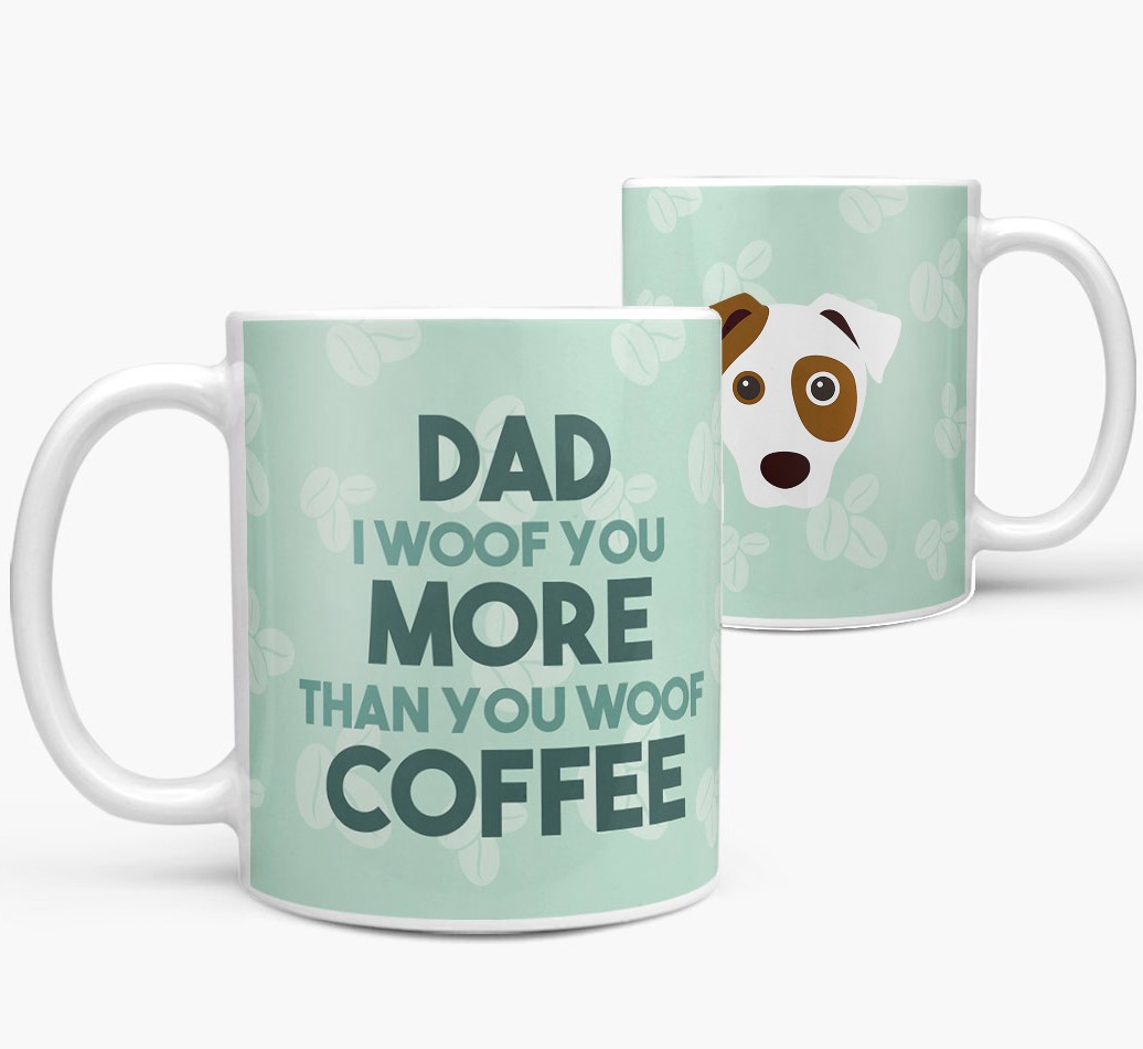 'Dad I woof you more than you woof coffee' Mug with {breedFullName} Yappicon both views