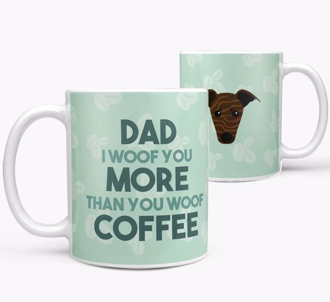 'Dad I woof you more than you woof coffee' Mug with {breedFullName} Icon