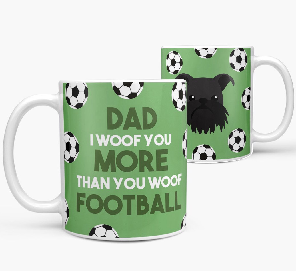 'Dad I woof you more than you woof football' Mug with {breedFullName} Yappicon both views
