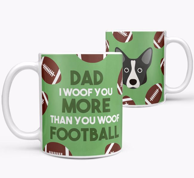 'Dad I woof you more than you woof football' Mug with {breedFullName} icon