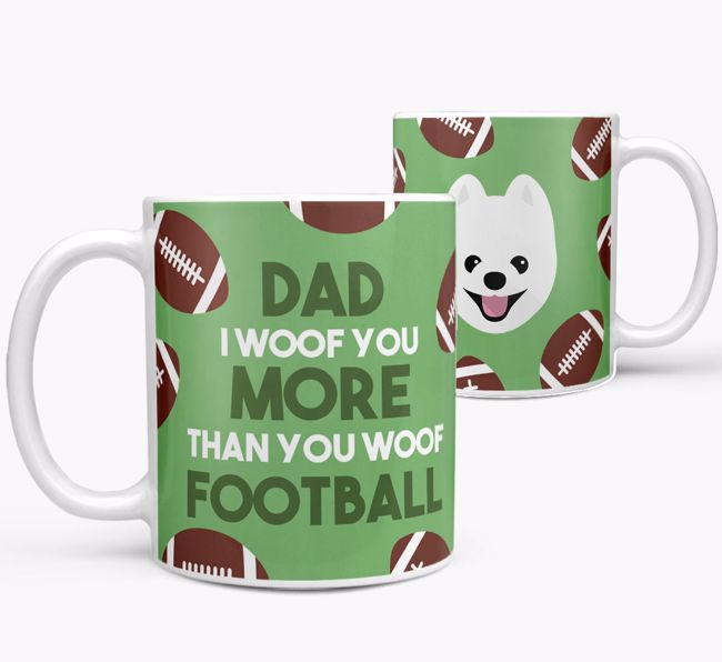 'Dad I woof you more than you woof football' Mug with {breedFullName} icon