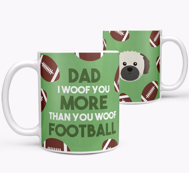 'Dad I woof you more than you woof football' Mug with {breedFullName} icon