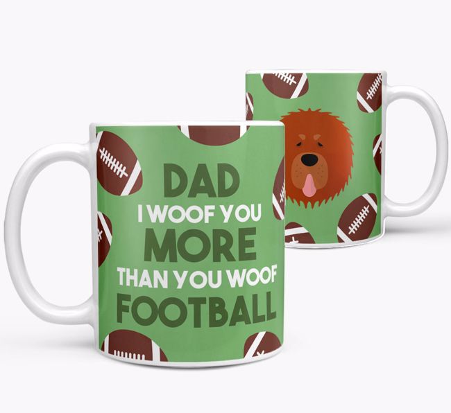 'Dad I woof you more than you woof football' Mug with {breedFullName} icon