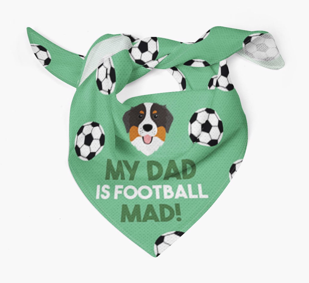 My Dad Is Football Mad : Bandana with {breedFullName} Icon - Tied bandana