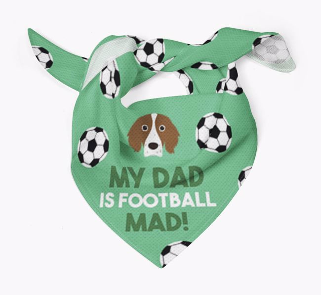 My Dad Is Football Mad : Bandana with {breedFullName} Icon