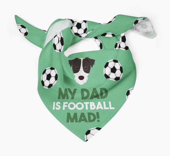 My Dad Is Football Mad : Bandana with {breedFullName} Icon