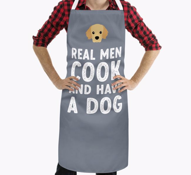 Real Men Cook and Have a Dog: Personalised {breedFullName} Apron