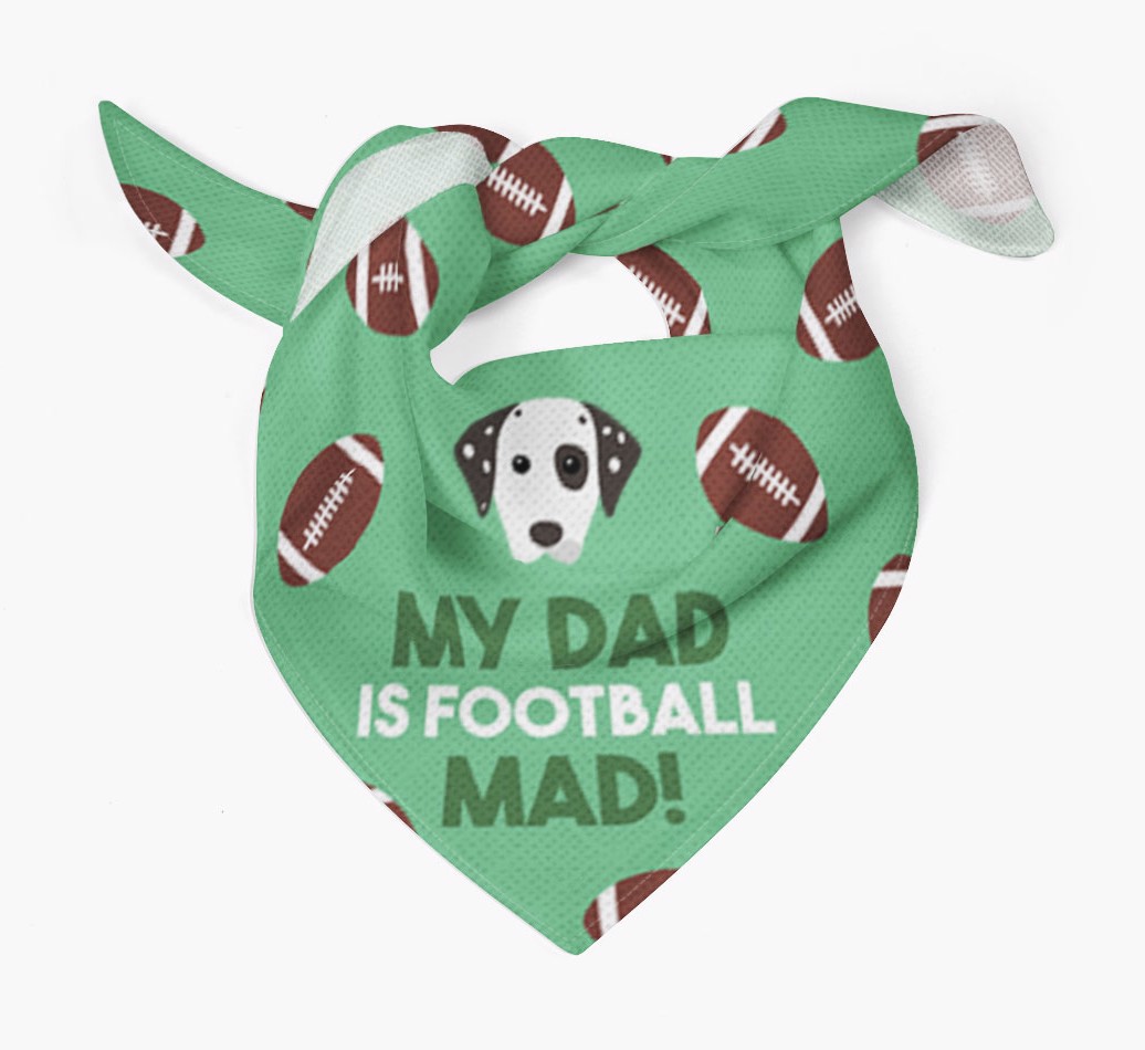 My Dad Is Football Mad : Bandana with {breedFullName} Icon - Tied bandana