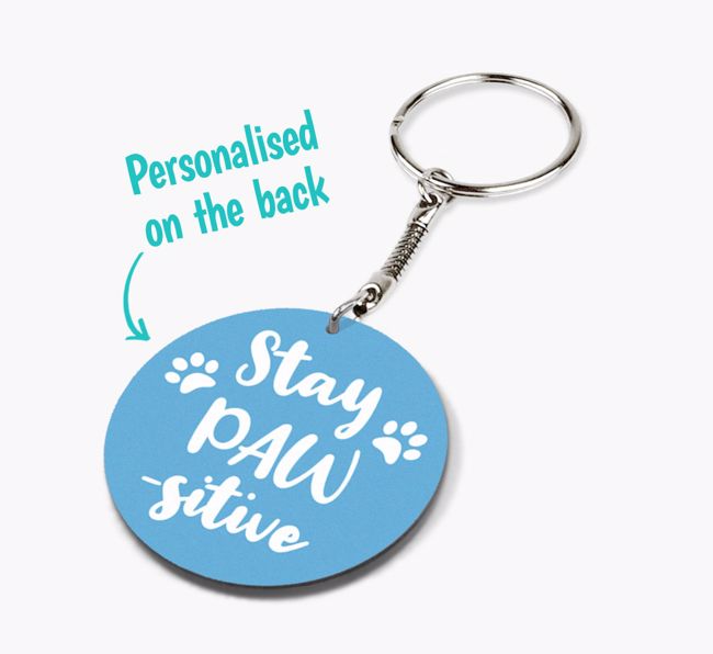 Double-sided 'Stay Paw-sitive' Keyring