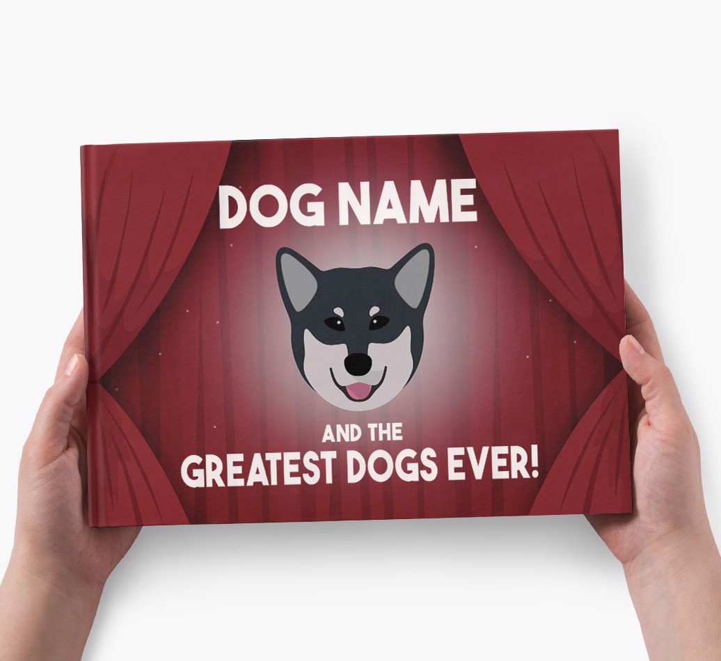 Personalised Book: Dog Name and the Greatest Dogs Ever - holding in hands