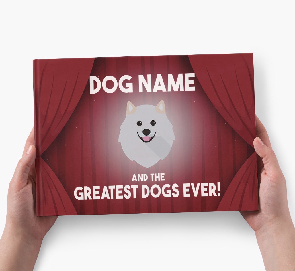 Personalised Book: Dog Name and the Greatest Dogs Ever - holding in hands