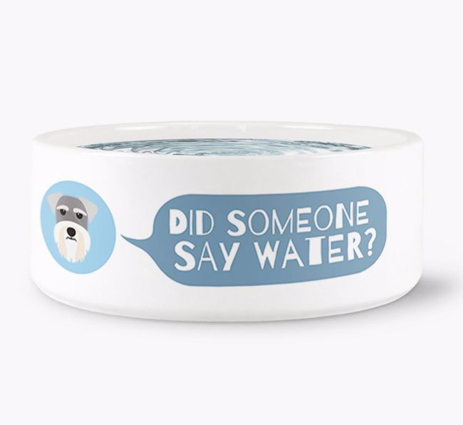 'Did someone say water?' Dog Bowl for your {breedFullName}