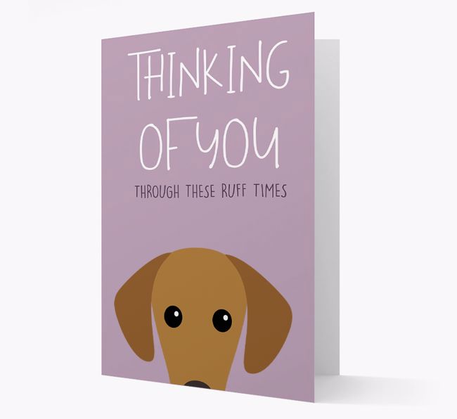 'Thinking of You Through These Ruff Times' Card with {breedFullName} Icon