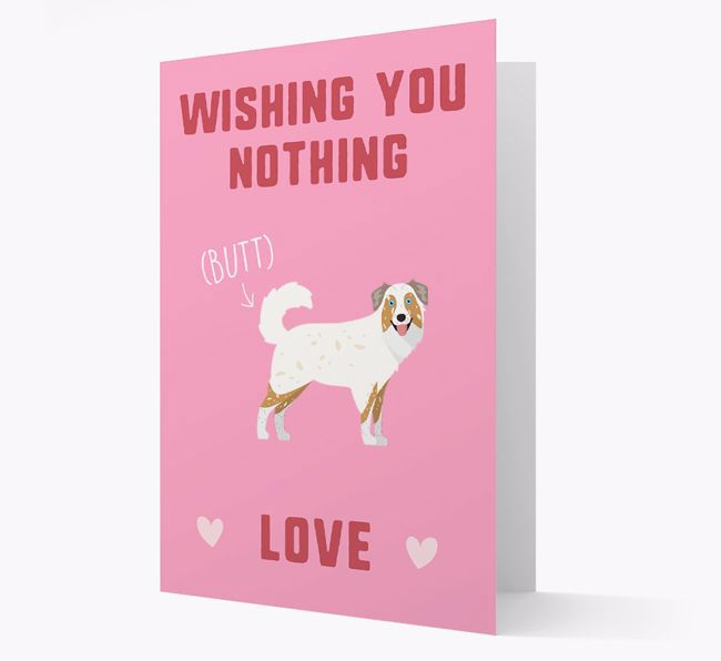 'Wishing You Nothing Butt Love' Card with {breedFullName} Icon