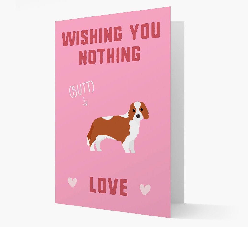 'Wishing You Nothing Butt Love' - Personalised {breedFullName} Card- front
