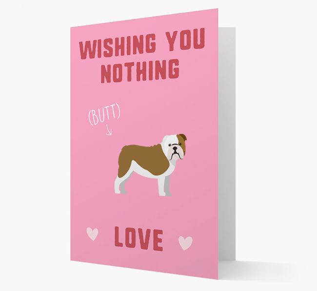 'Wishing You Nothing Butt Love' Card with {breedFullName} Icon