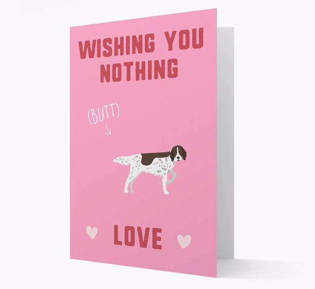 'Wishing You Nothing Butt Love' Card with {breedFullName} Icon