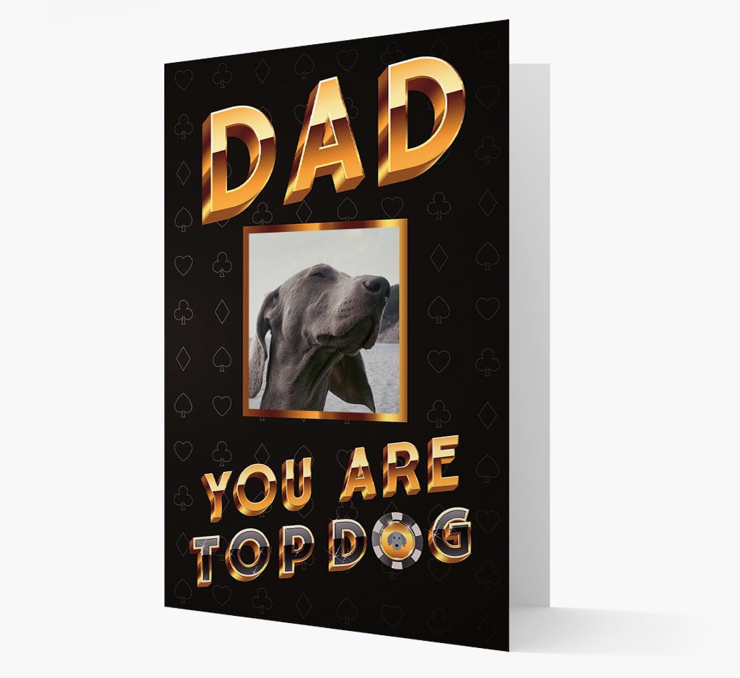 'Dad You Are Top Dog' - Personalised {breedFullName} Photo Upload Card - Front view