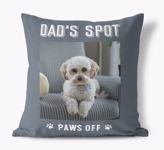 Dad's Spot, Paws Off: {breedFullName} Photo Upload Canvas Cushion